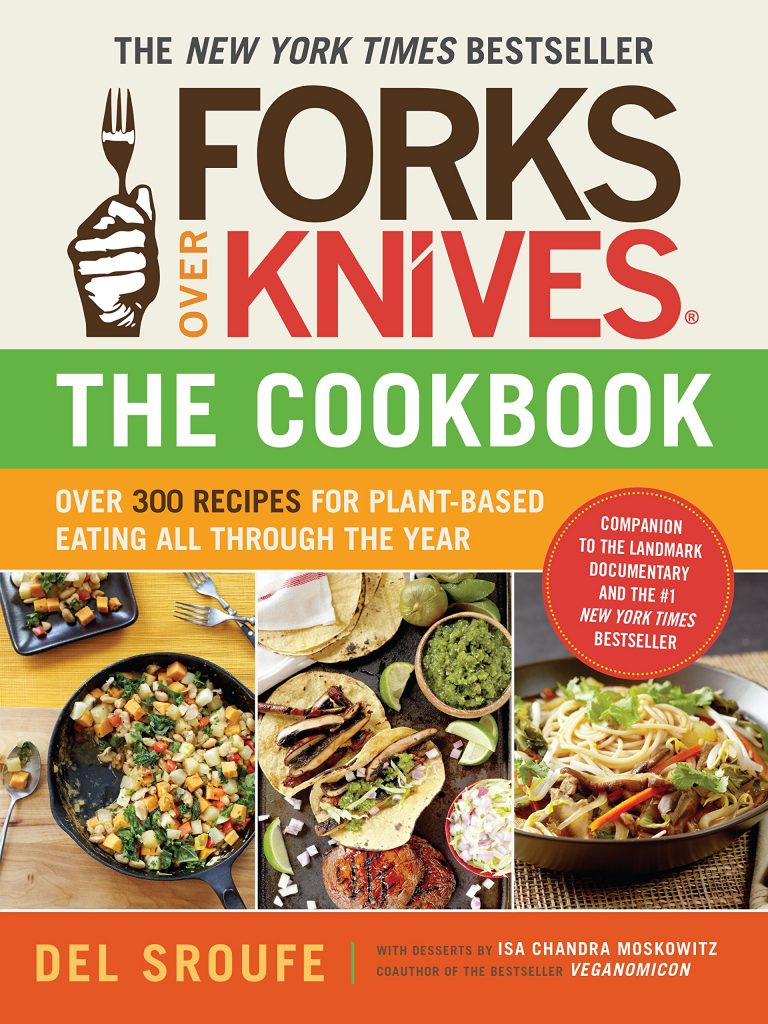 Forks Over Knives The Cookbook x