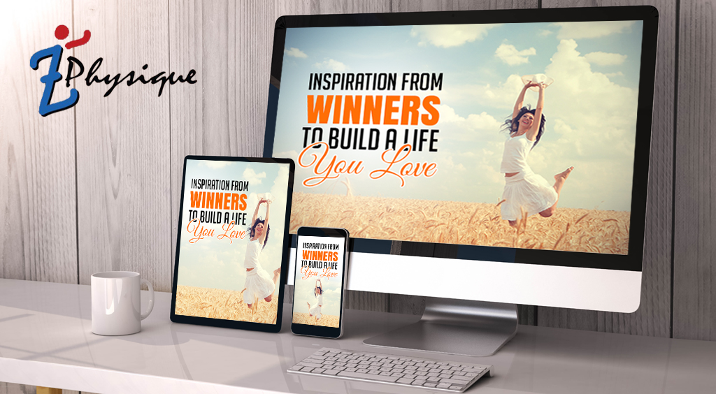 Inspiration From Winners to Build a Life You Lov