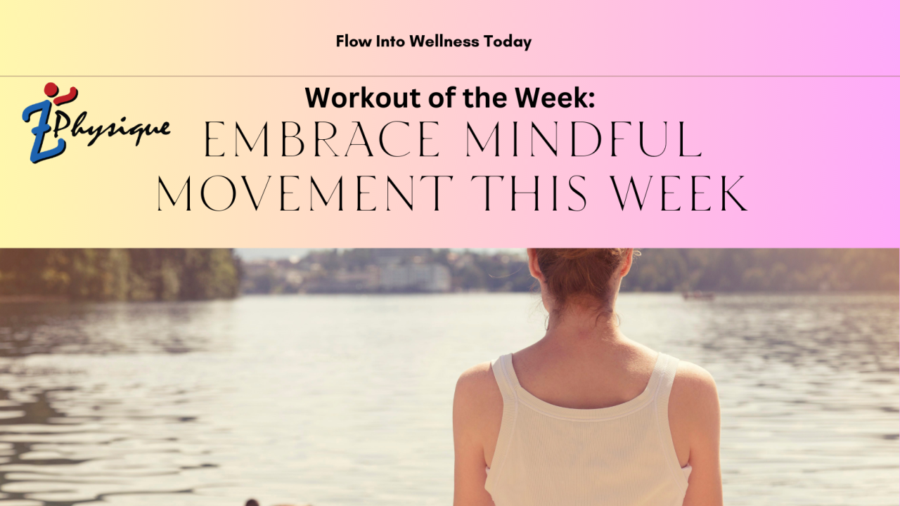 Embrace Mindful Movement
