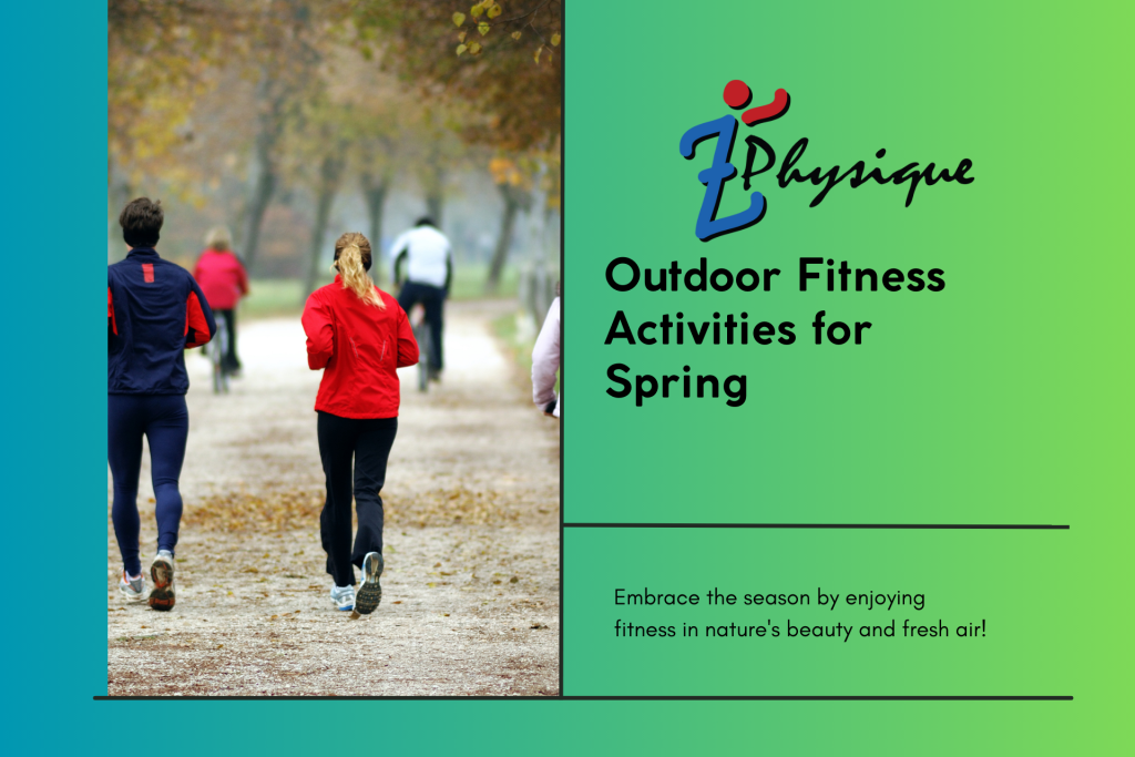 Z Move Exercise Outdoor Fitness Activities for Spring: Move & Enjoy Nature - Z Physique