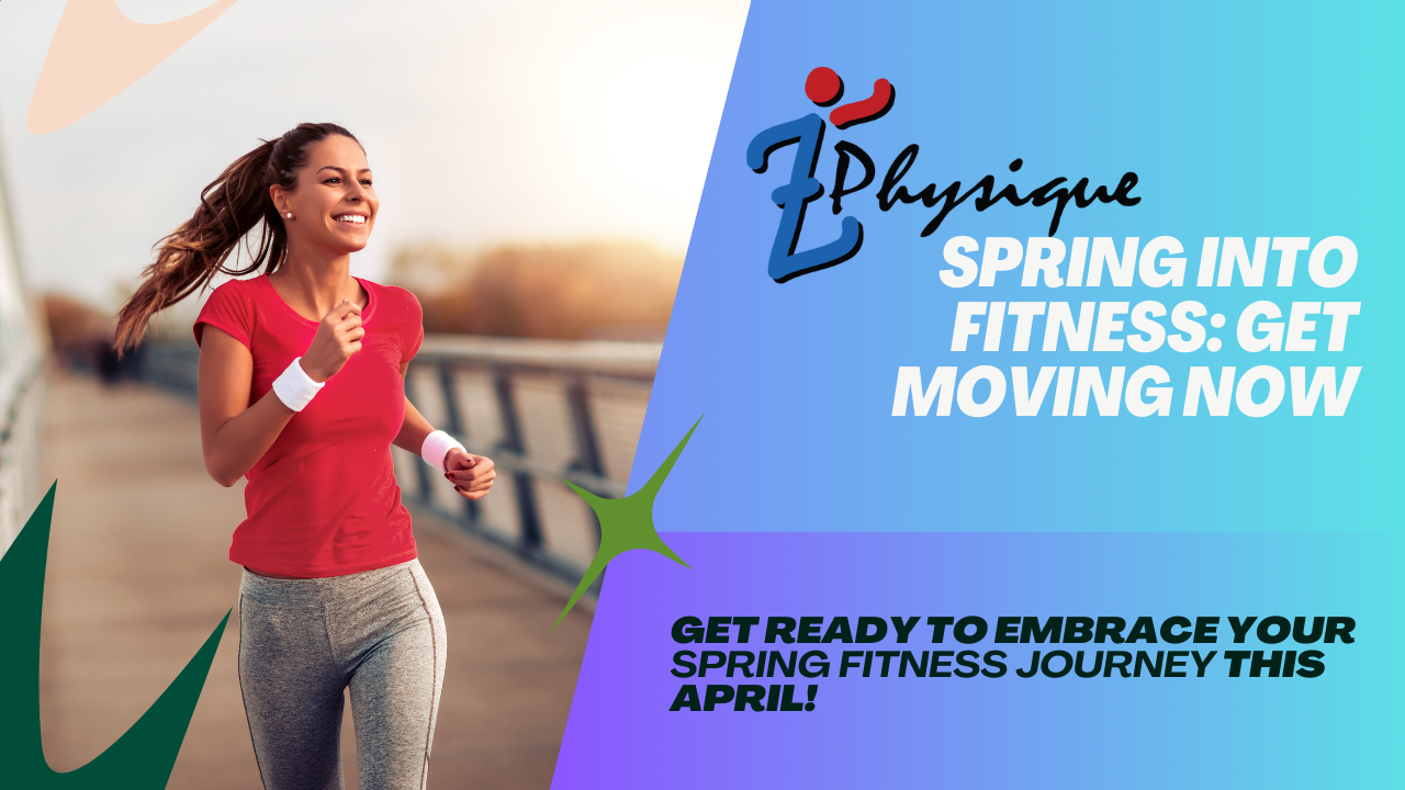 Spring into Fitness: Build Momentum for April - Z Physique