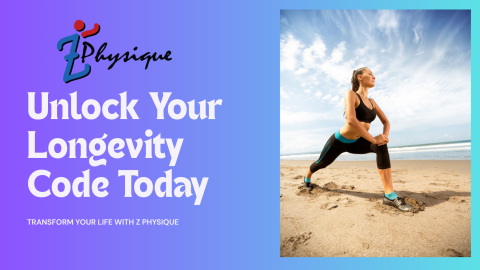 Unlock Your Longevity Code Today with Z Physique