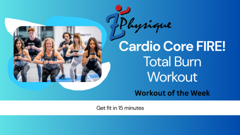 Cardio Core FIRE! Total Burn Workout