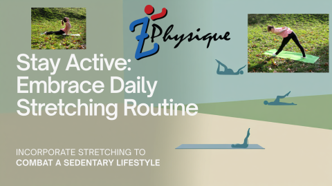 Sedentary Lifestyle Solutions Daily Stretching to Stay Active