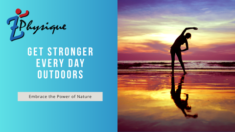 Get Stronger Every Day Outdoors