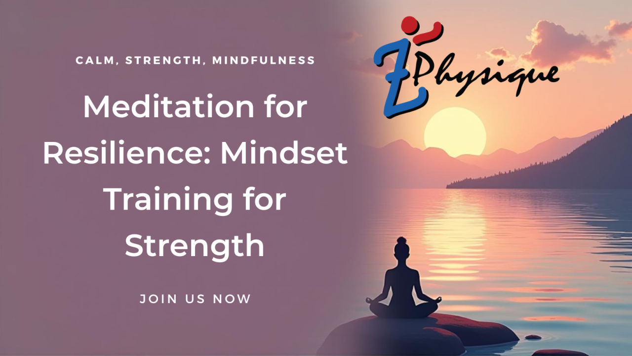 Meditation for Resilience Mindset Training for Strength