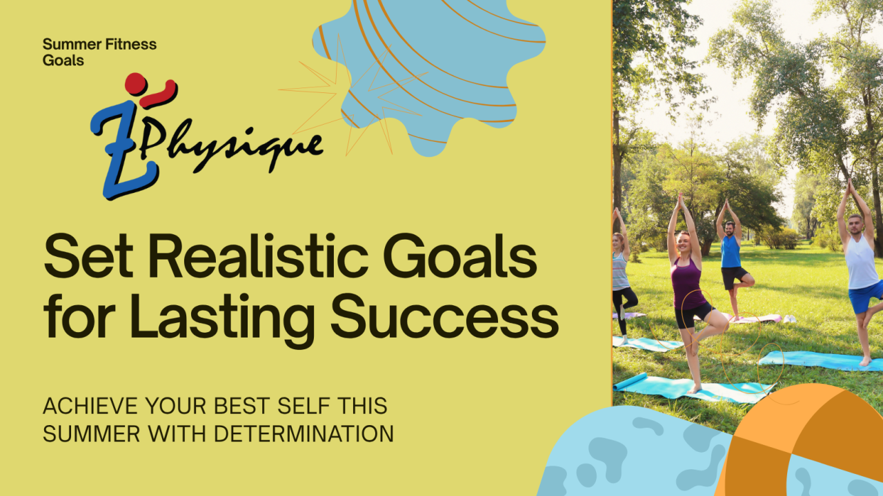 Set Realistic Goals for Lasting Success