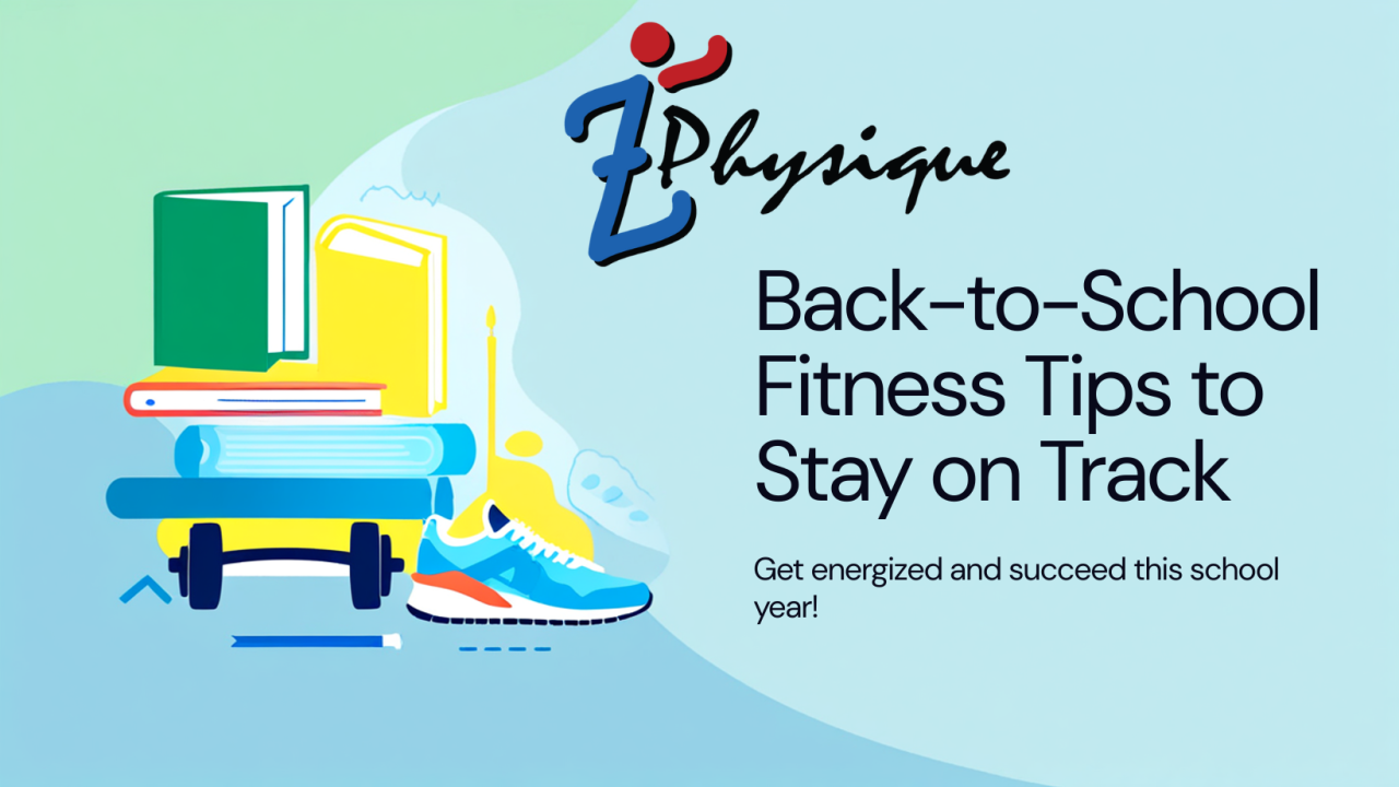 Back to School Fitness Tips to Stay on Track