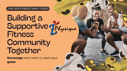 Building a Supportive Fitness Community Together