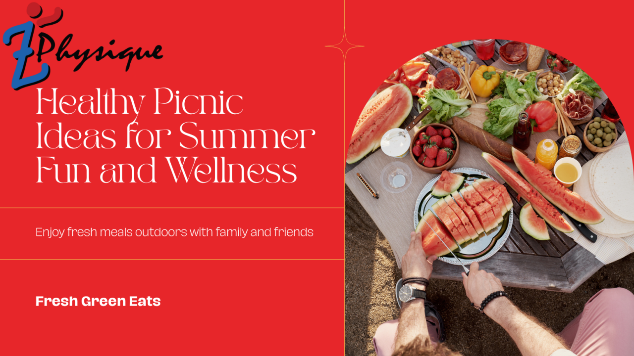 Healthy Picnic Ideas for Summer Fun and Wellness