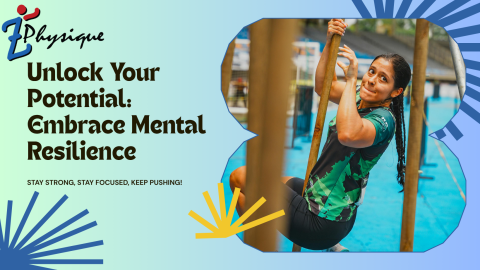 Unlock Your Potential Embrace Mental Resilience
