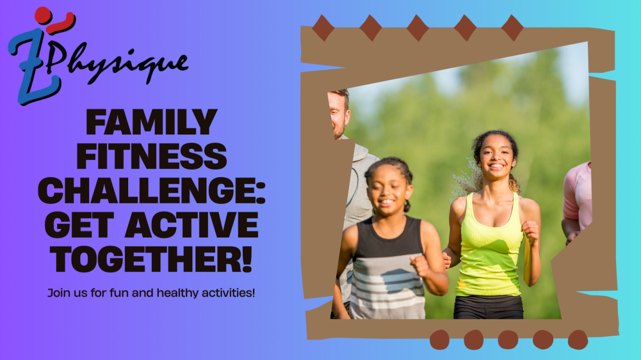 Family Fitness Challenge Get Active Together!