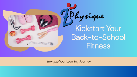 Kickstart Your Back to School Fitness