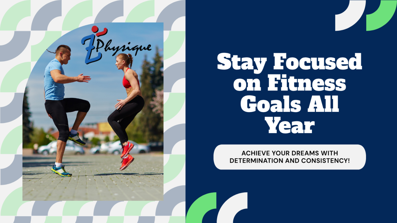 Stay Focused on Fitness Goals All Year