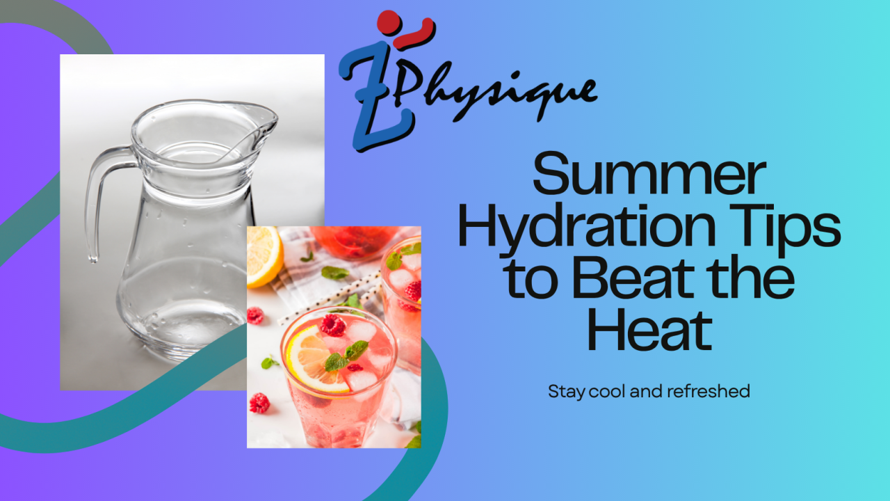 Summer Hydration Tips to Beat the Heat