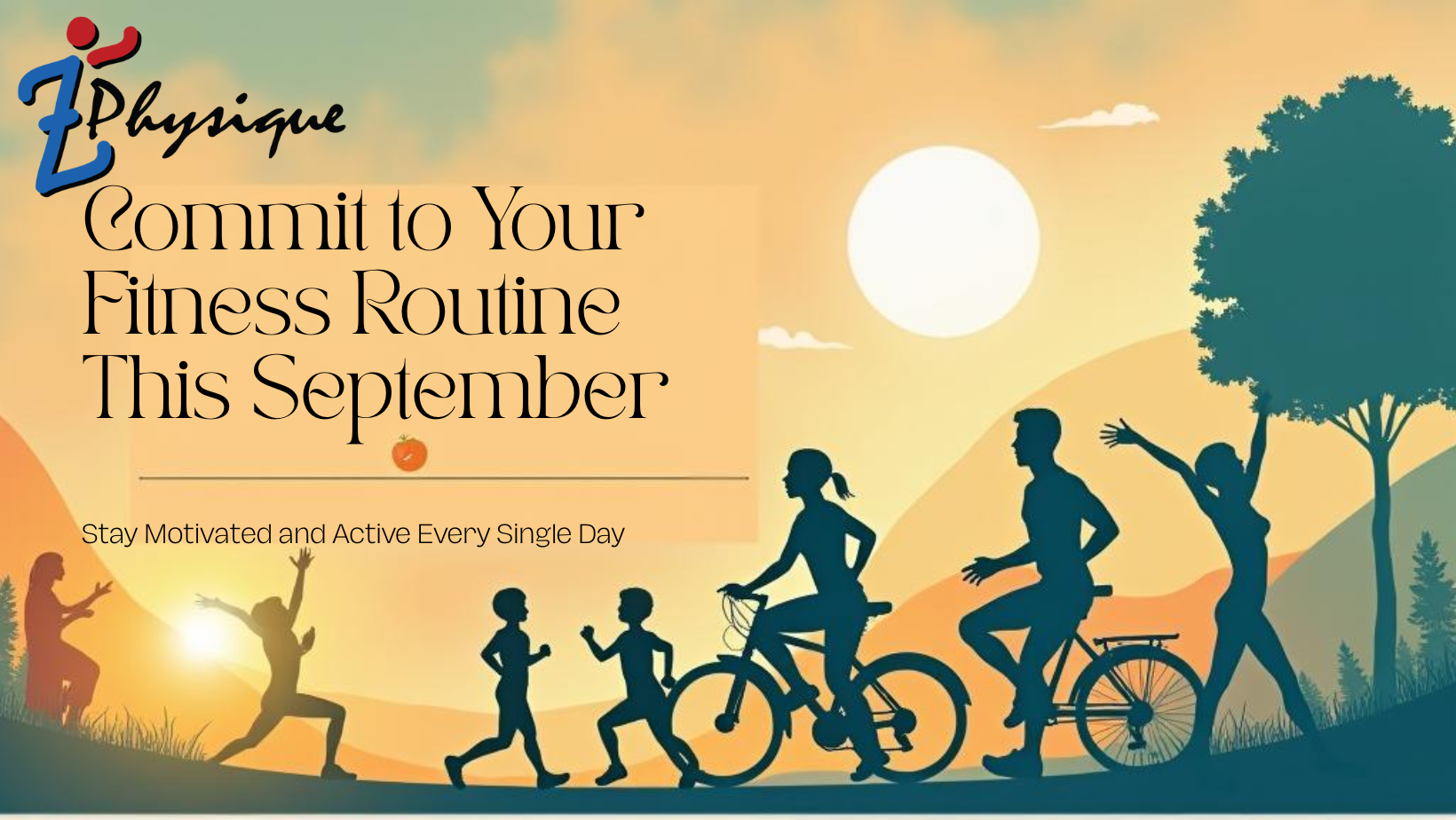 Commit to Fitness Routine: Stay Motivated All September - Z Physique