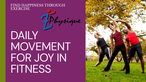 Daily Movement for Joy in Fitness