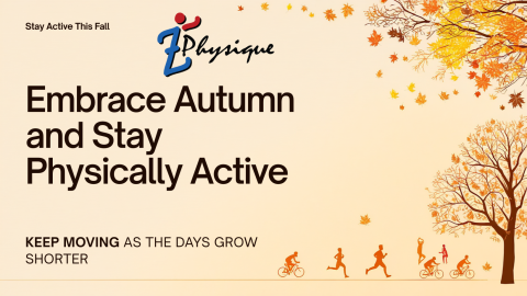 Embrace Autumn and Stay Physically Active