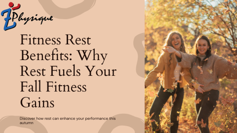 Fitness Rest Benefits Why Rest Fuels Your Fall Fitness Gains